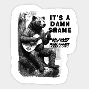 Bear Playing Guitar It's A Damn Shame Sticker